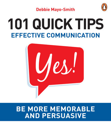 101 Quick Tips Effective Communication Debbie Mayosmith