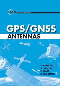 Gpsgnss Antennas 1st Edition B Rama Rao W Kunysz K Mcdonald