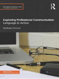 Exploring Professional Communication Language In Action Stephanie Schnurr