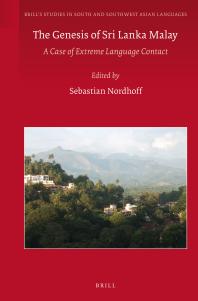 The Genesis Of Sri Lanka Malay A Case Of Extreme Language Contact 1st Edition Sebastian Nordhoff