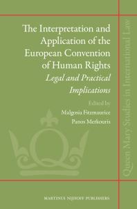 The Interpretation And Application Of The European Convention Of Human Rights Legal And Practical Implications 1st Edition Malgosia Fitzmaurice Panos Merkouris