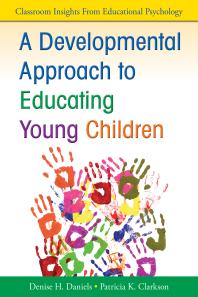A Developmental Approach To Educating Young Children 1st Edition Denise Daniels Patricia K Clarkson