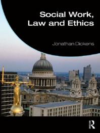 Social Work Law And Ethics First Edition Jonathan Dickens