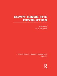 Egypt Since The Revolution Rle Egypt 1st Edition P J Vatikiotis