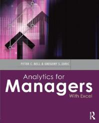 Analytics For Managers With Excel Peter C Bell Gregory S Zaric