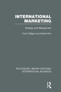 International Marketing Rle International Business Strategy And Management Colin Gilligan Martin Hird