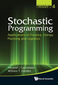 Stochastic Programming Applications In Finance Energy Planning And Logistics Applications In Finance Energy Planning And Logistics Horand I Gassmann William T Ziemba William T Ziemba