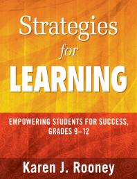 Strategies For Learning Empowering Students For Success Grades 912 1st Edition Karen J Rooney