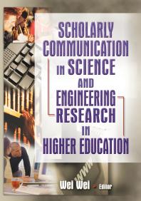 Scholarly Communication In Science And Engineering Research In Higher Education Wei Wei
