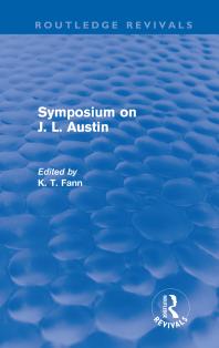 Symposium On J L Austin Routledge Revivals K T Fann