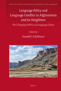 Language Policy And Language Conflict In Afghanistan And Its Neighbors The Changing Politics Of Language Choice 1st Edition Harold Schiffman