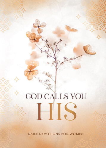 God Calls You His Daily Devotions For Women Compiled By Barbour Staff