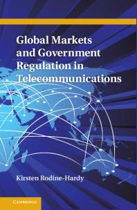 Global Markets And Government Regulation In Telecommunications Kirsten Rodinehardy