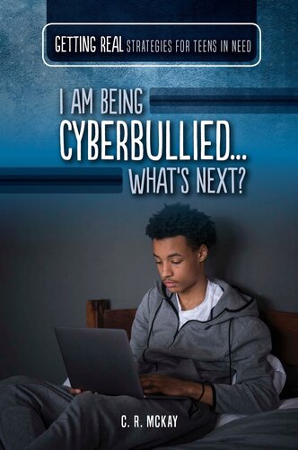 I Am Being Cyberbulliedwhats Next C R Mckay
