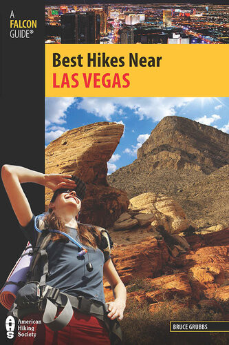Best Hikes Near Las Vegas A Falcon Guide Bruce Grubbs