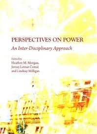 Perspectives On Power An Interdisciplinary Approach 1st Edition Heather M Morgan Jernej Letnar černič Lindsay Milligan