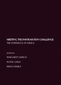 Meeting The Information Challenge The Experience Of Africa 1st Edition Margaret Grieco Royal Colle Muna Ndulo