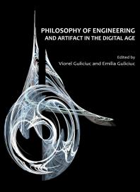 Philosophy Of Engineering And Artifact In The Digital Age 1st Edition Viorel Guliciuc Emilia Guliciuc