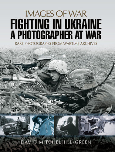 Fighting In Ukraine A Photographer At War David Mitchelhillgreen