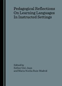 Pedagogical Reflections On Learning Languages In Instructed Settings 1st Edition Esther Usjuan Maria Noelia Ruizmadrid