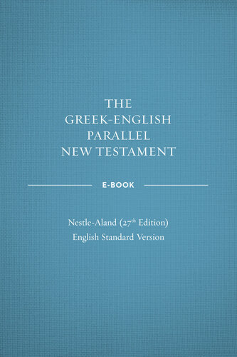 Greekenglish Parallel New Testament Ebook Na27esv Crossway Bibles