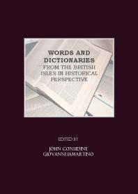Words And Dictionaries From The British Isles In Historical Perspective 1st Edition John Considine Giovanni Iamartino