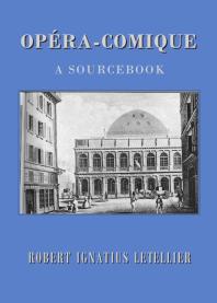 Opracomique A Sourcebook 1st Edition Robert Ignatius Letellier