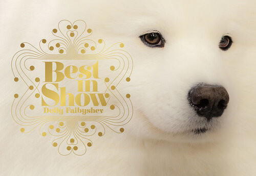 Best In Show Dolly Faibyshev