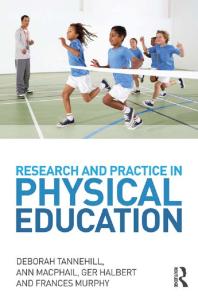 Research And Practice In Physical Education Deborah Tannehill Ann Macphail Ger Halbert Frances Murphy