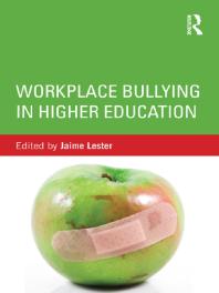 Workplace Bullying In Higher Education Jaime Lester