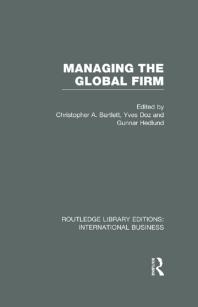 Managing The Global Firm Christopher A Bartlett Yves Doz Gunnar Hedlund Christopher A Bartlett Yves Doz