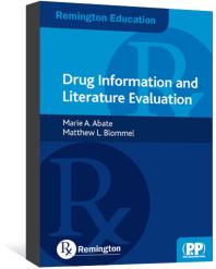 Remington Education Drug Information And Literature Evaluation 1st Edition Marie A Abate Matthew L Blommel