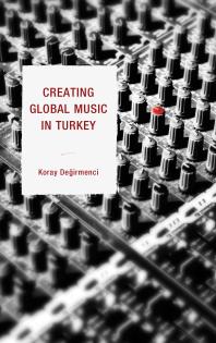 Creating Global Music In Turkey Koray Degirmenci