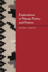 Explorations In Navajo Poetry And Poetics 1st Edition Anthony Webster