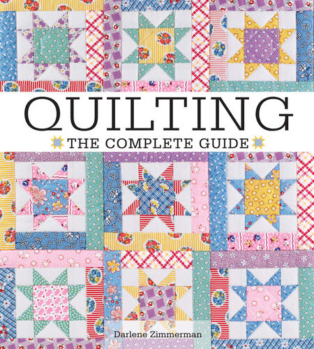 Quilting The Complete Guide Darlene Zimmerman