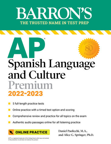 Ap Spanish Language And Culture Premium 20222023 5 Practice Tests Comprehensive Review Online Practice Daniel Paolicchi Alice G Springer