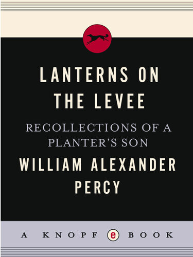 Lanterns On The Levee William Alexander Percy