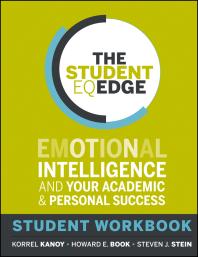 The Student Eq Edge Emotional Intelligence And Your Academic And Personal Success Student Workbook 1st Edition Korrel Kanoy Howard E Book Steven J Stein Multi Health Systems