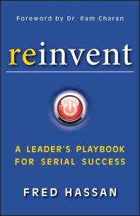 Reinvent A Leaders Playbook For Serial Success 1st Edition Fred Hassan