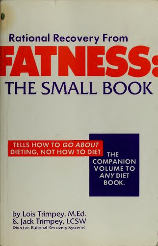 Fatness The Small Book Rational Recovery From Fatness Jack Trimpey