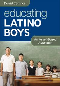 Educating Latino Boys An Assetbased Approach 1st Edition David Campos