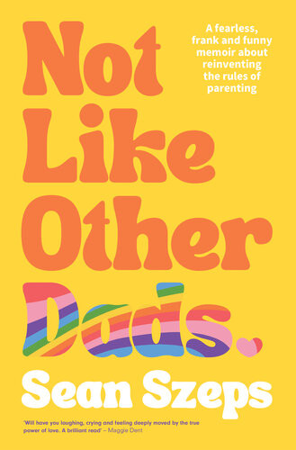 Not Like Other Dads Sean Szeps