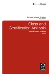 Class And Stratification Analysis Gunn Elisabeth Birkelund Fredrik Engelstad