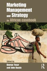 Marketing Management And Strategy An African Casebook George Tesar John Kuada