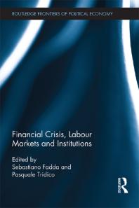 Financial Crisis Labour Markets And Institutions 1st Edition Sebastiano Fadda Pasquale Tridico