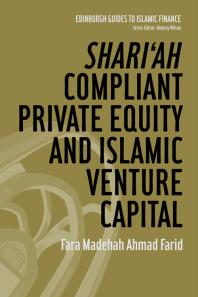 Shariah Compliant Private Equity And Islamic Venture Capital 1st Edition Fara Madehah Ahmad Farid