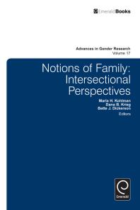 Notions Of Family Intersectional Perspectives Marla H Kohlman Dana B Krieg Bette J Dickerson Vasilikie P Demos Marcia Texler Segal
