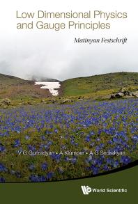 Low Dimensional Physics And Gauge Principles Matinyans Festschrift Vahe G Gurzadyan Ara G Sedrakian Andreas Klumper