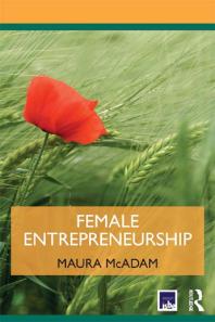 Female Entrepreneurship Maura Mcadam