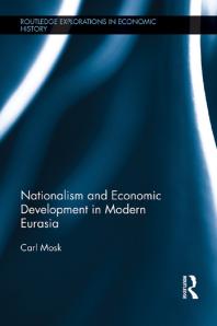 Nationalism And Economic Development In Modern Eurasia 1st Edition Carl Mosk